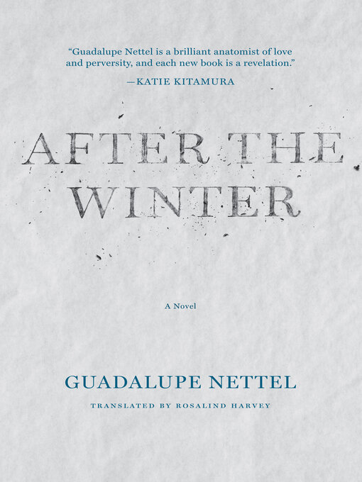Title details for After the Winter by Guadalupe Nettel - Wait list